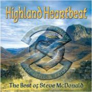 Highland Heartbeat = The Best of Steve McDonald