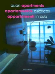 Asian Apartments/Apartamentos Asiaticos/Appartamenti in Asia Illustrated Edition, Multilingual Edition