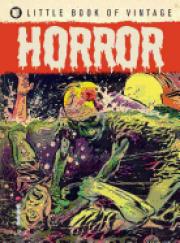 The Little Book Of Vintage Horror