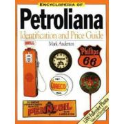 Pre-Owned Encyclopedia of Petroliana: Identification and Price Guide (Paperback) 0873416945 9780873416948