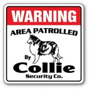 SignMission WD-COLLIE 12 x 8 in. Area Patrolled Pet Kid Gift Guard Dog Lover Veterinarian Collie Security Sign