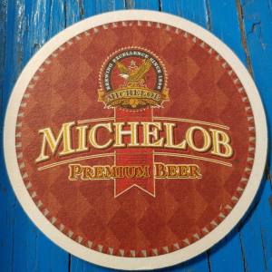 Michelob Premium Beer Coaster #1