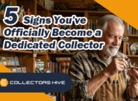 5 Signs You’ve Officially Become a Dedicated Collector (And Why It’s Great!)